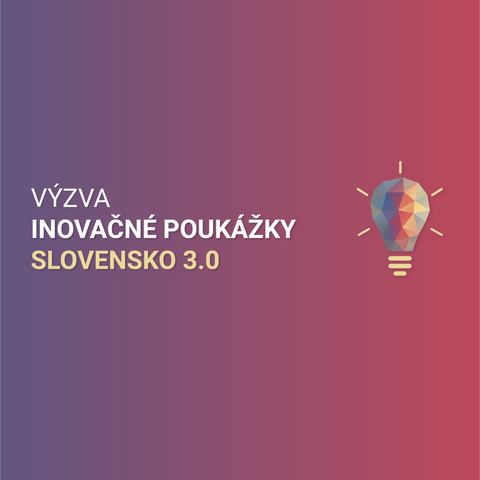 INOVAČNÉ POUKÁŽKY SLOVENSKO 3.0