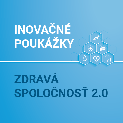 INOVAČNÉ POUKÁŽKY ZDRAVÁ SPOLOČNOSŤ 2.0